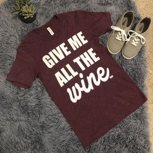 “Give me all the wine” graphic tee